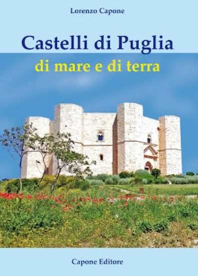 Immagine di Castelli di Puglia di mare e di terra